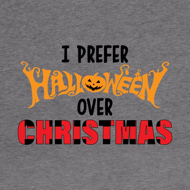 Funny Xmas I Prefer Halloween Ugly Christmas Sweater by printalpha-art